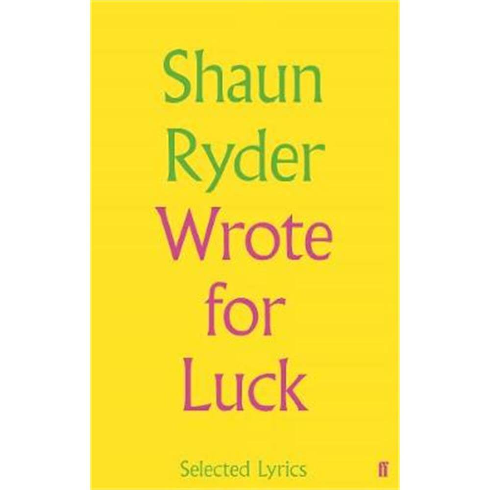 Wrote For Luck (Hardback) - Shaun Ryder